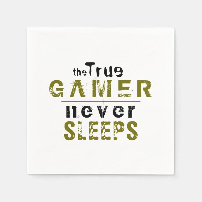 True Gamer Never Sleeps Typography Gamer  Napkins (Front)