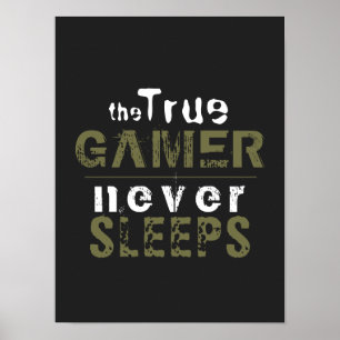 True Gamer Never Sleeps Typography Gamer Poster