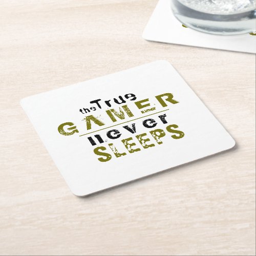 True Gamer Never Sleeps Typography Gamer  Square Paper Coaster - True Gamer Never Sleeps Typography Gamer Coasters. Perfect for a true gamer. The funny typography is green and black. For people who love playing video games and computer games. 