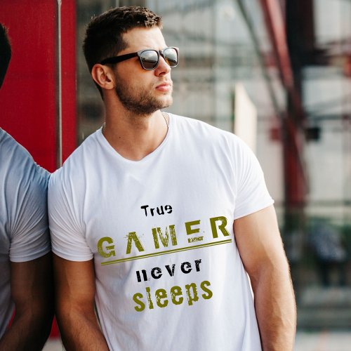 True Gamer never Sleeps Typography Gamer T_Shirt