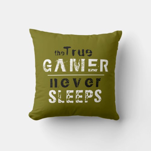 True Gamer Never Sleeps Typography Gamer  Throw Pillow