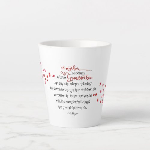 True Grandmother Quote Red Flower Petals Coffee Latte Mug