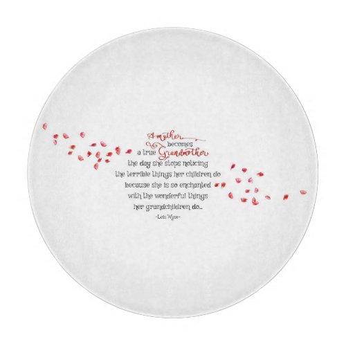 True Grandmother Quote Red Flower Petals Glass Cutting Board
