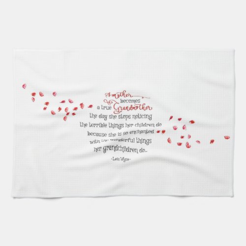 True Grandmother Quote Red Flower Petals Kitchen Kitchen Towel