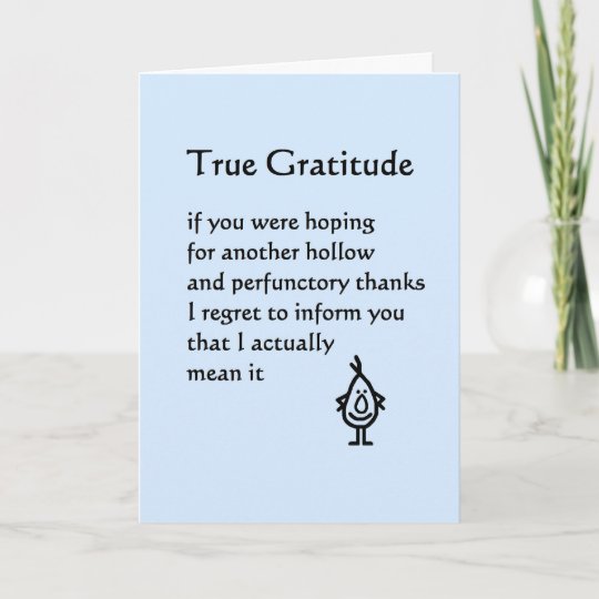 True Gratitude A Funny Thank You Poem Zazzle Com