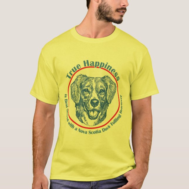 True Happiness Nova Scotia Duck Tolling Retriever T-Shirt (Front)