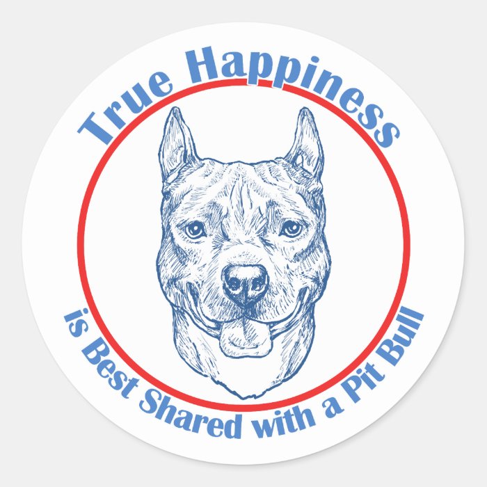 True Happiness with a Pit Bull Stickers