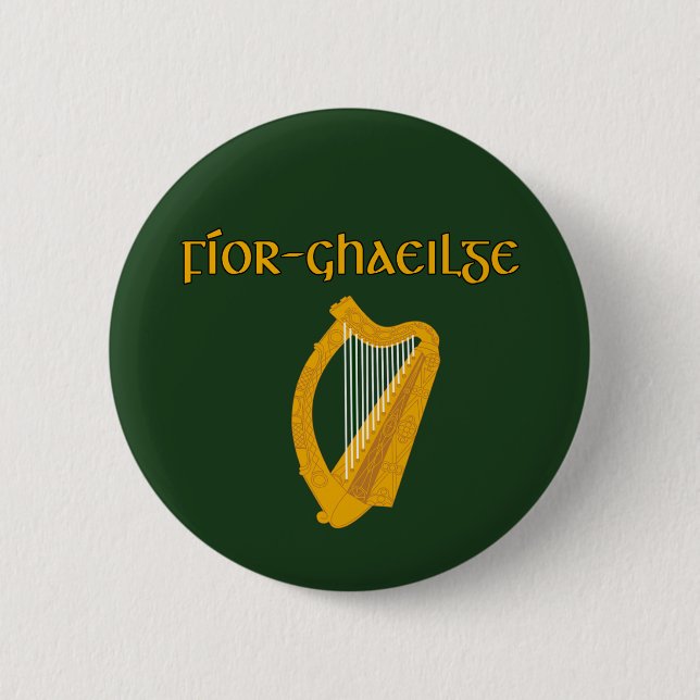 TRUE IRISH Gaelic Celtic Culture 2.25 in. Button (Front)
