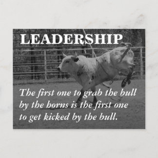 True leaders seize the bull by the horns postcard