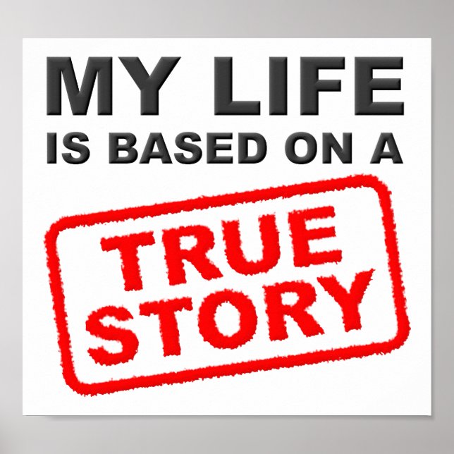 True Life Story Funny Poster (Front)
