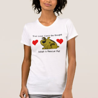 True Love Can't Be Bought - Dog T-Shirt