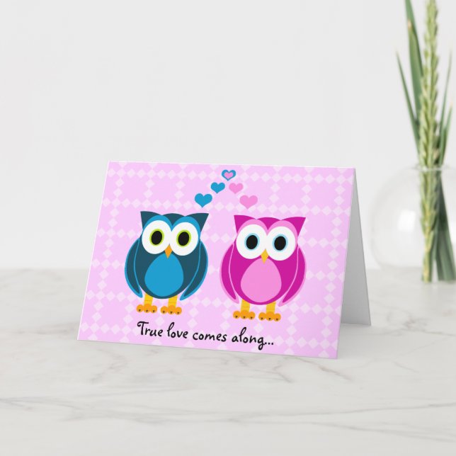 True Love Comes Along... Owl Cartoon Card (Front)