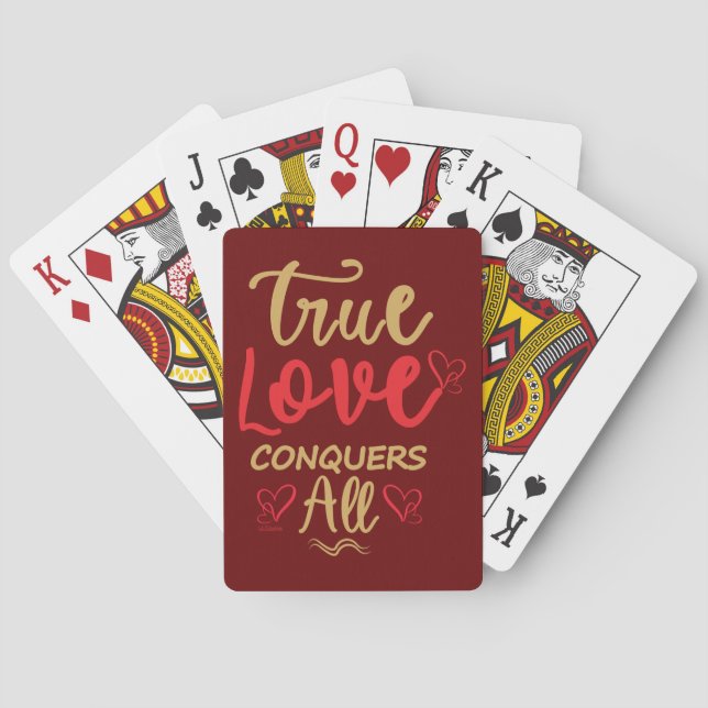TRUE LOVE CONQUERS ALL  sweet valentine gift       Poker Cards (Back)