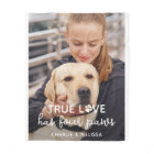 True Love Has 4 Paws Custom Pet Dog Lover Photo