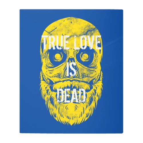 True Love Is Dead Big Yellow Bearded Skull Metal Print