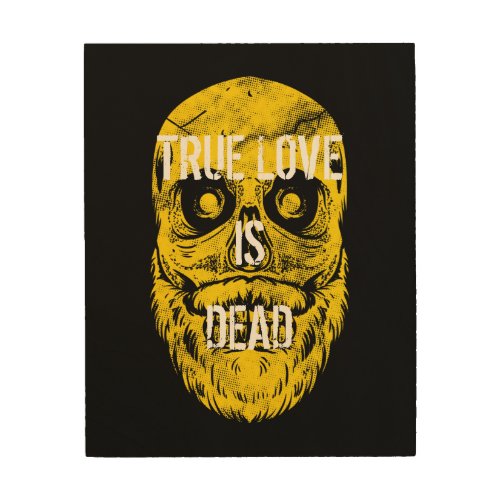 True Love Is Dead Big Yellow Bearded Skull Wood Wall Art