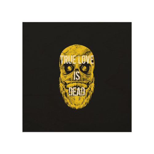 True Love Is Dead Big Yellow Bearded Skull Wood Wall Art