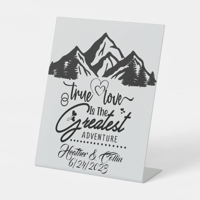 True Love is the Greatest Adventure Custom Sign (Front)