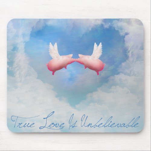 True Love Is Unbelievable_Flying Pigs Kissing Mouse Pad