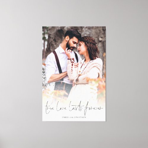 True Love Lasts Forever Couple Photo Overlay Canvas Print