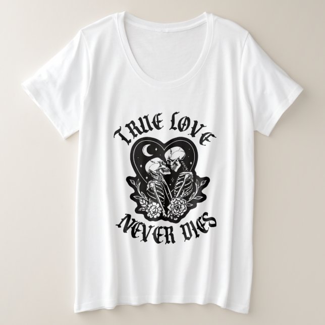 True Love Never Dies Skeleton Couple Plus Size T-Shirt (Design Front)