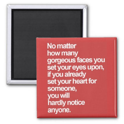 TRUE LOVE QUOTES HOW MANY GORGEOUS FACES SET YOUR MAGNET