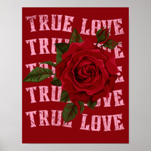 True Love Rose Romantic Valentine's Day Poster