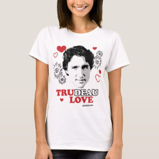 True Love Trudeau T-Shirt