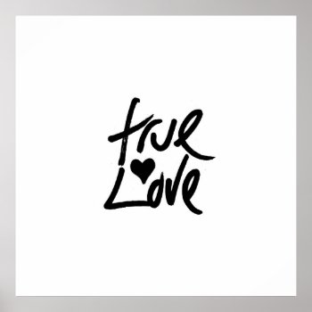 "true Love" Typography And Painted Heart Poster by BlackStrawberry_Co at Zazzle