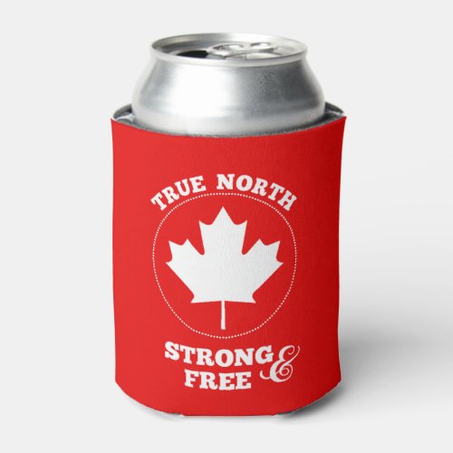 True North Strong And Free Canada Day Can Cooler