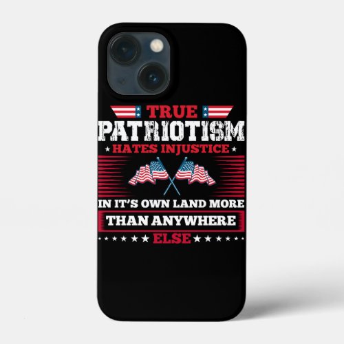 True patriotism hates injustice in its own land mo iPhone 13 mini case