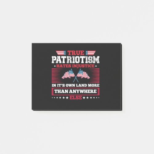 True patriotism hates injustice in its own land mo post_it notes