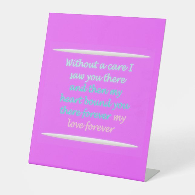 True Romance poem pattern pink Pedestal Sign (Front)