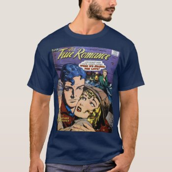 True Romance T-shirt by RetroAndVintage at Zazzle