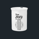 true story about maths, multiplication table beverage pitcher<br><div class="desc">true story about maths,  multiplication table funny art design for math teacher</div>