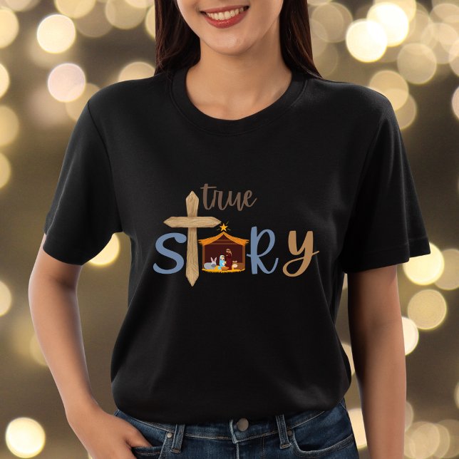 True Story Christian Christmas Nativity Jesus T-Shirt (Creator Uploaded)