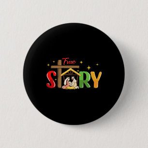 True Story Christmas Nativity Jesus Christian Chri Button