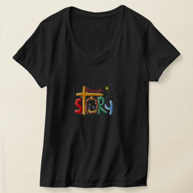 True Story Christmas Nativity Jesus Christian Chri T-Shirt (Laydown)