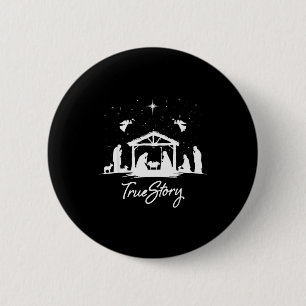 True Story Christmas Nativity Jesus Christian Men  Button