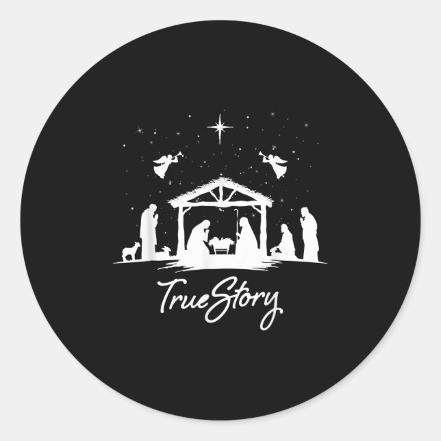 True Story Christmas Nativity Jesus Christian Men  Classic Round Sticker (Front)