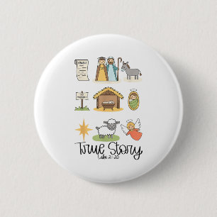 True Story Jesus Nativity Christian Christmas Button
