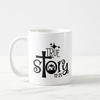 True Story Manger  Coffee Mug