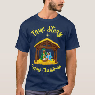True Story Merry Christmas Nativity Jesus Birth T-Shirt