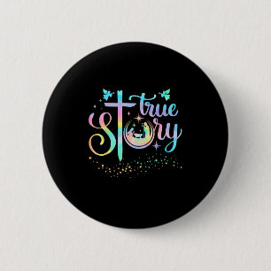 True Story Nativity Christmas Baby Jesus Religious Button