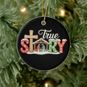 True Story Nativity Christmas Jesus Xmas Christian Ceramic Ornament