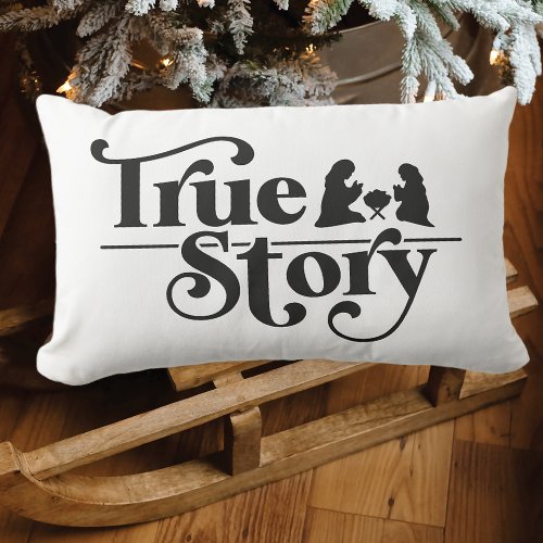 True Story Nativity  Lumbar Pillow