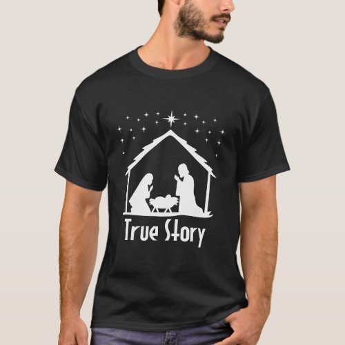 True Story Of Jesus Birth Nativity Christmas Relig T_Shirt