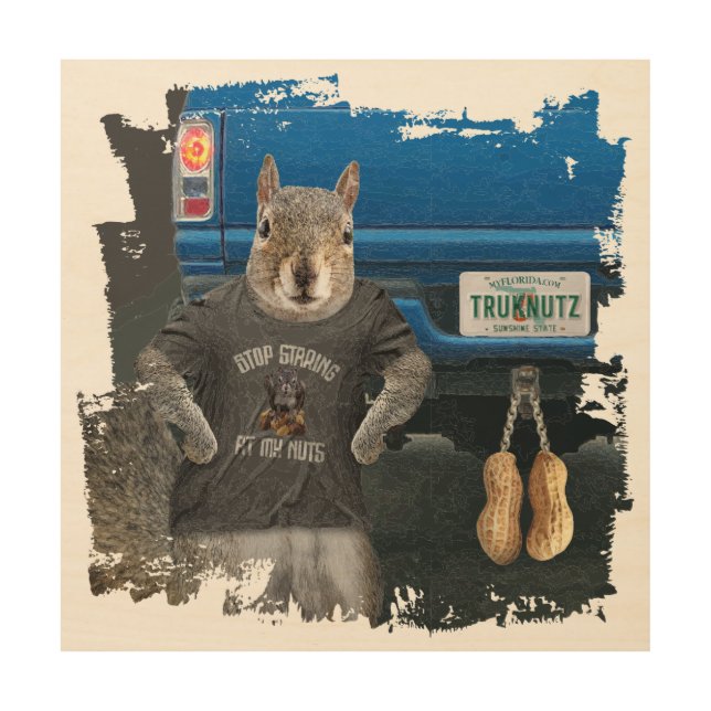 Truk Nutz - funny squirrel truck nuts Wood Wall Art (Front)