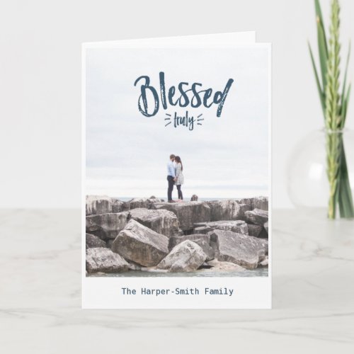 Truly Blessed Greeting Card