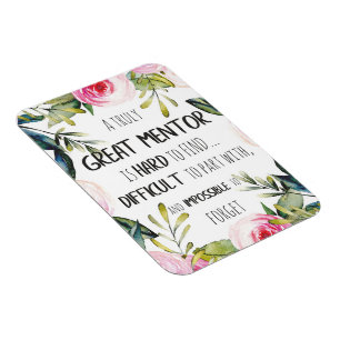 Truly Great mentor Gift Mentor Appreciation Quote Magnet